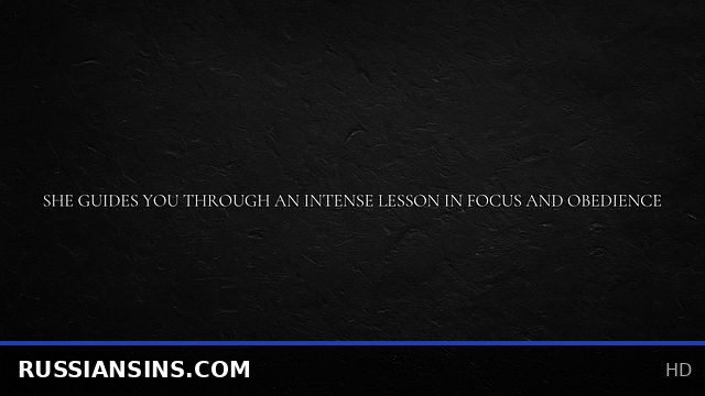 She Teaches You Intense Focus and Obedience Training Session